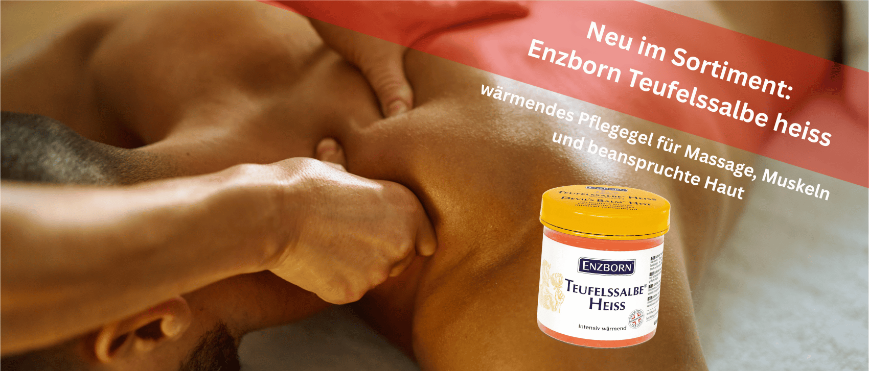 Enzborn Teufelssalbe heiss – neu im Sortiment